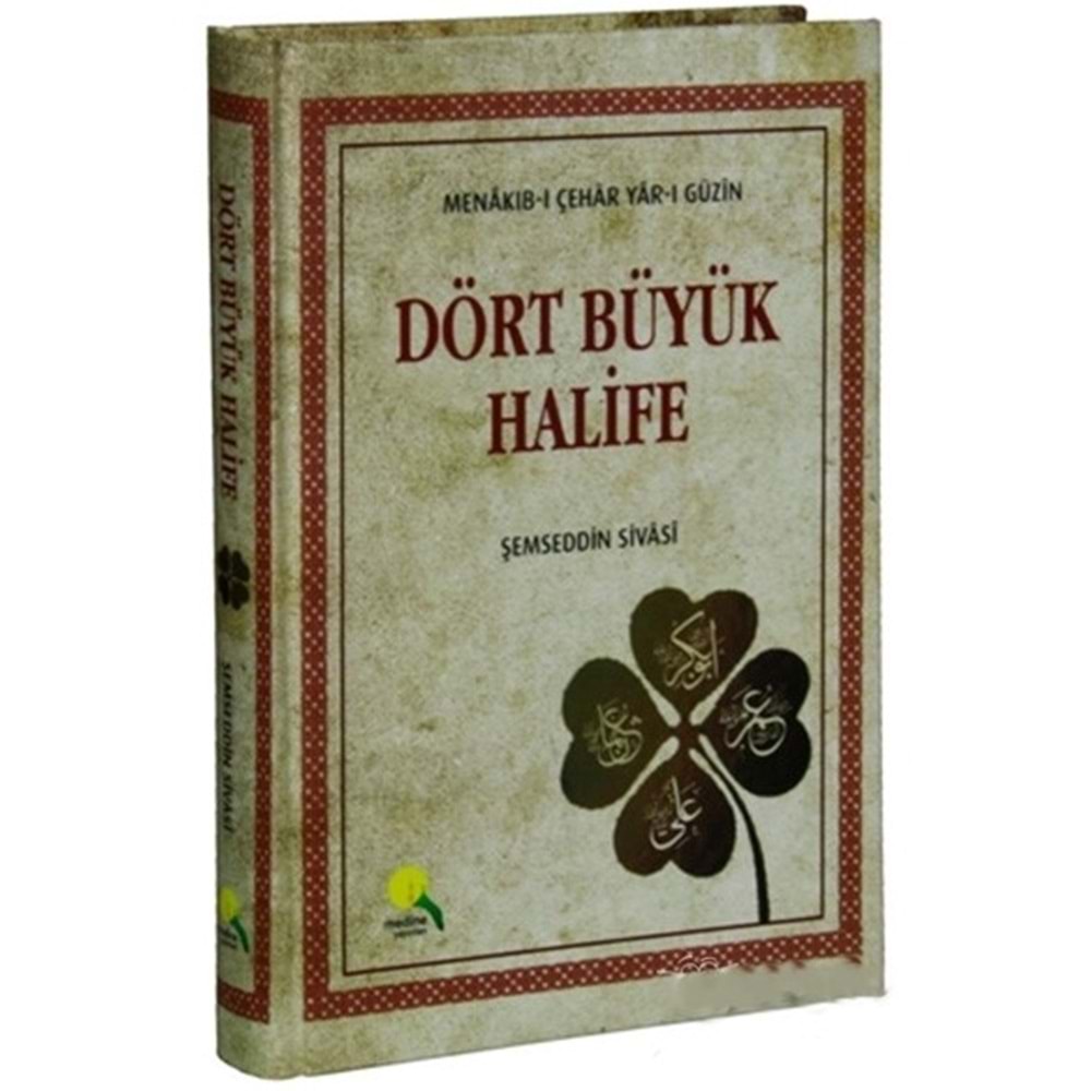 Dört Büyük Halife - Şemseddin Sivasi