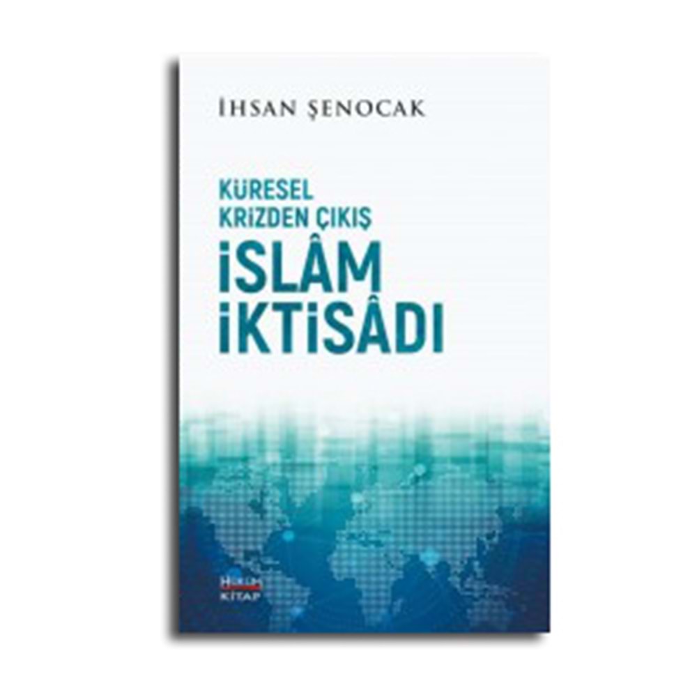 Küresel Krizden Çıkış İslam İktisadı