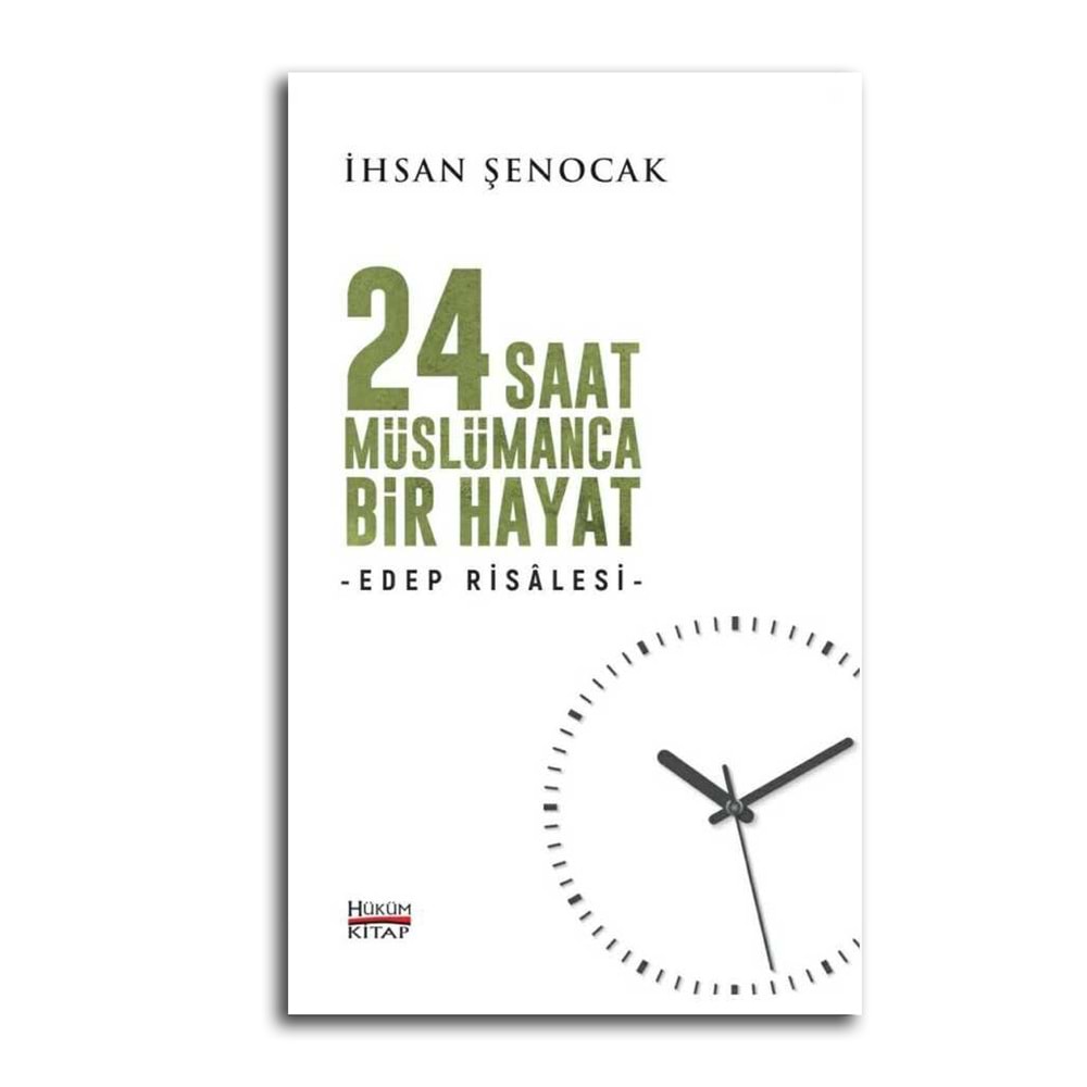 24 Saat Müslümanca Bir Hayat -Edep Risalesi-