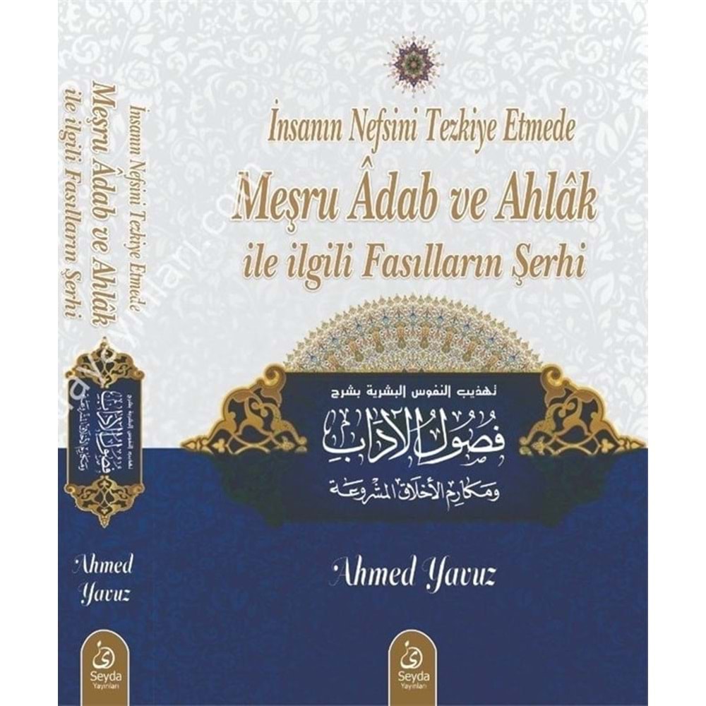 İnsanın Nefsini Tezkiye Etmede Meşru Adab ve Ahlak ile İlgili Fasılların Şerhi