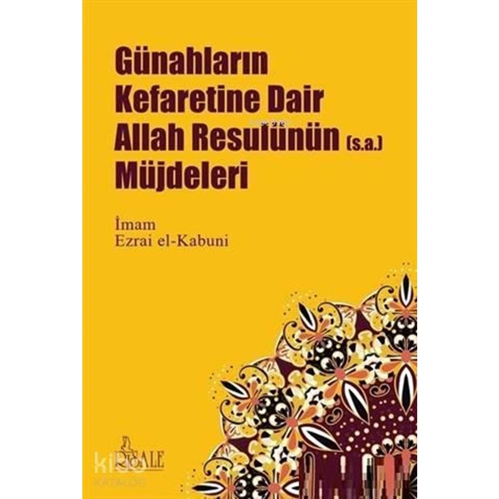Günahların Kefaretine Dair Allah Resulünün Müjdele