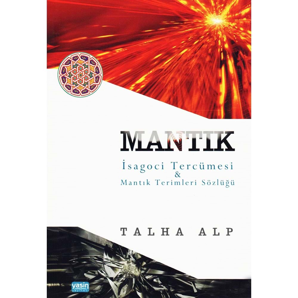 Mantık İsagoci Tercümesi ve Mantık Terimleri Sözlüğü