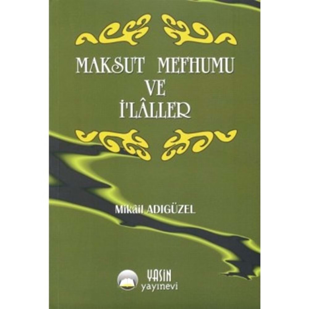 Maksud Mefhumu ve İlaller (Türkçe)