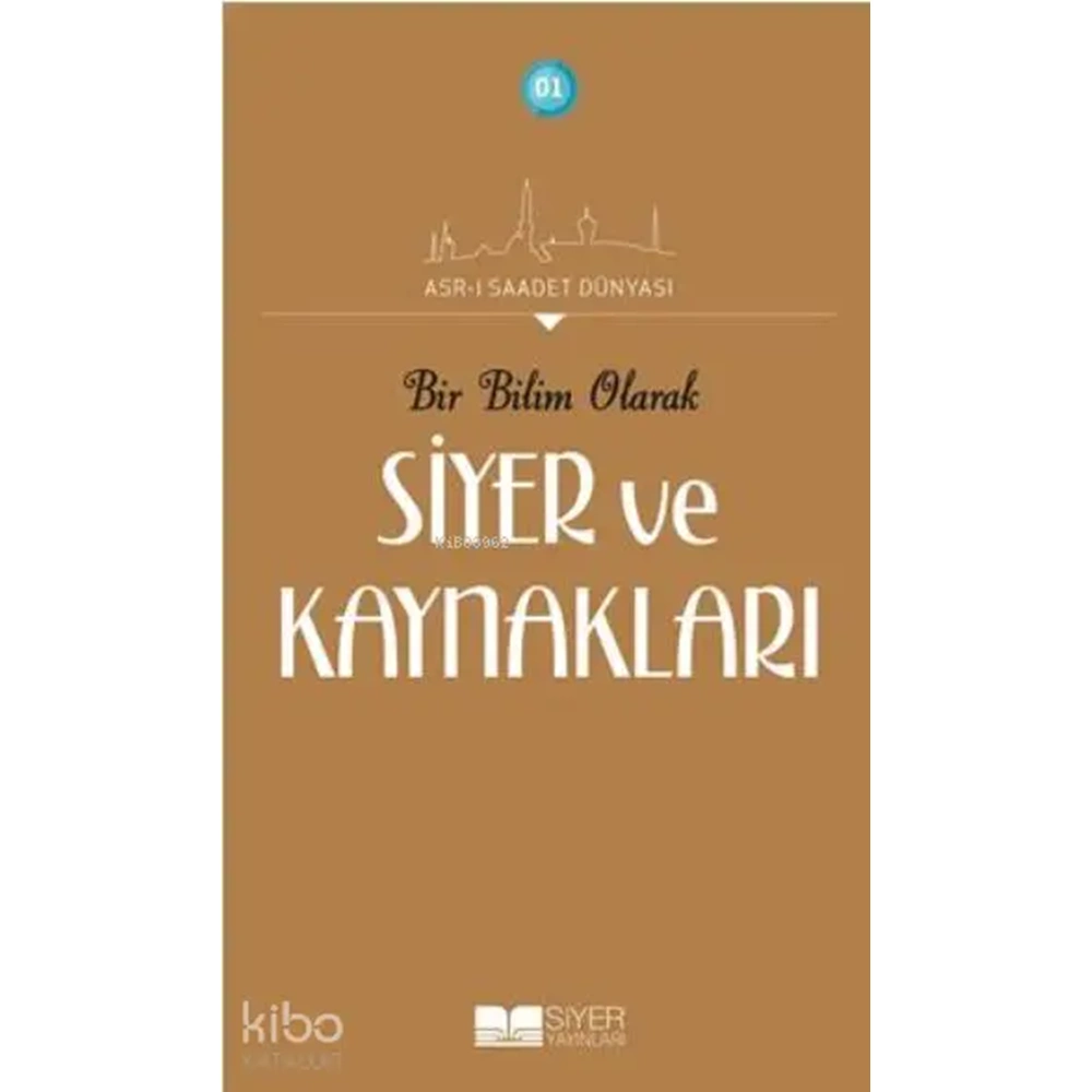 Bir Bilim Olarak Siyer ve Kaynakları