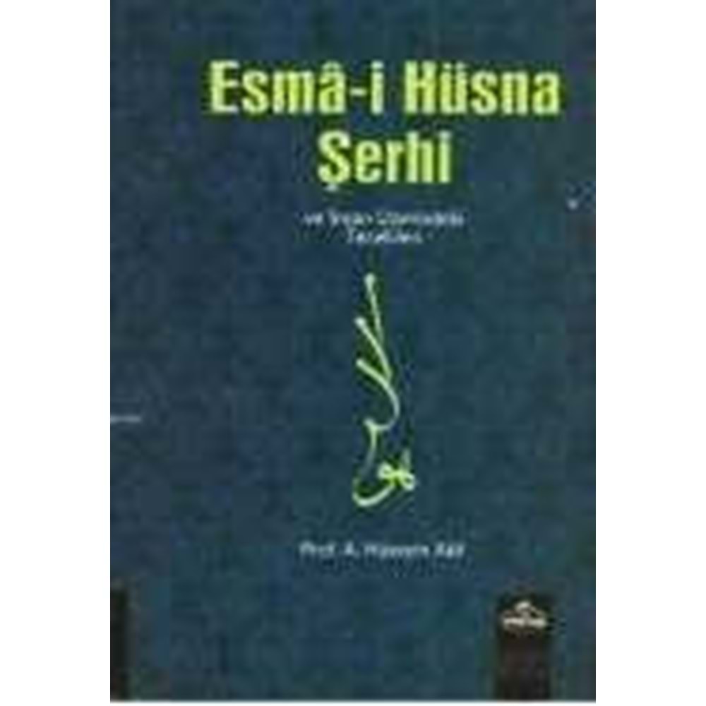 Esma-i Hüsna Şerhi ve İnsan Üzerindeki Tecellileri