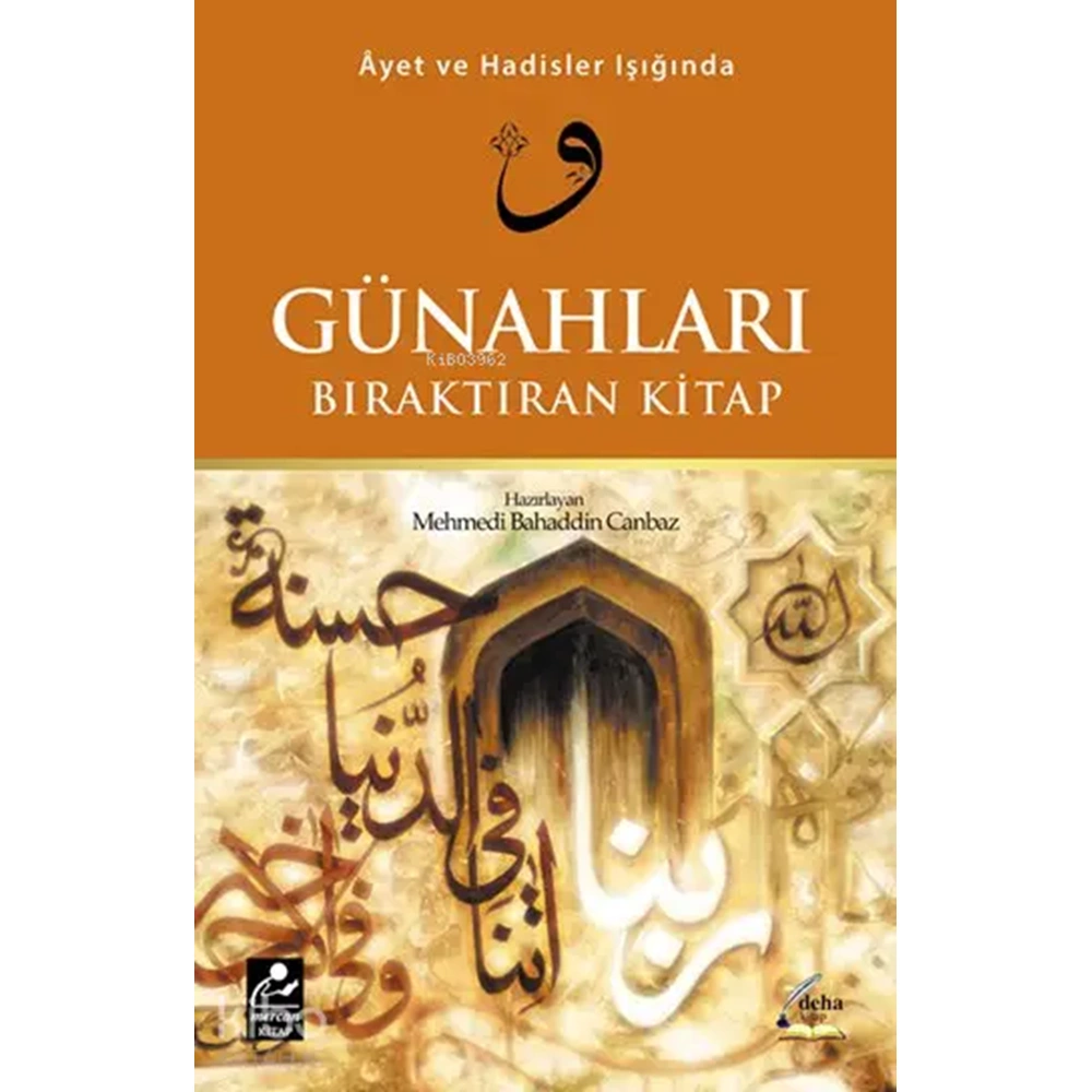 Ayet ve Hadisler Işığında Günahları Bıraktıran Kitap