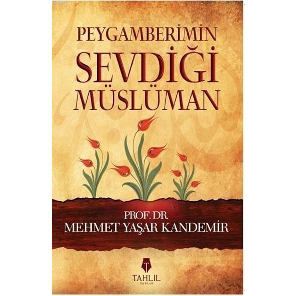 Peygamberimin Sevdiği Müslüman