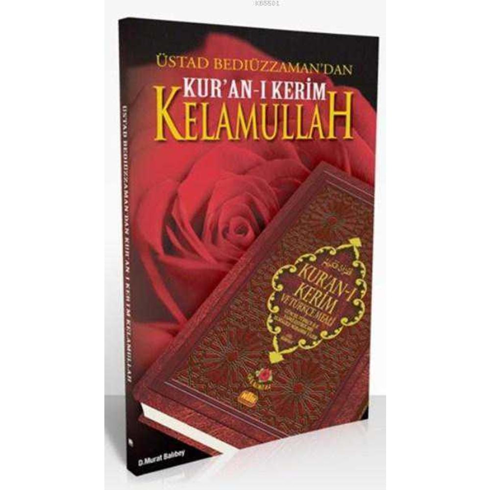 Üstad Bediüzzaman dan Kur an-ı Kerim Kelamullah