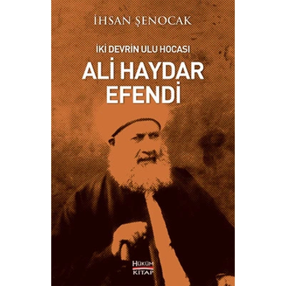 İki Devrin Ulu Hocası Ali Haydar Efendi