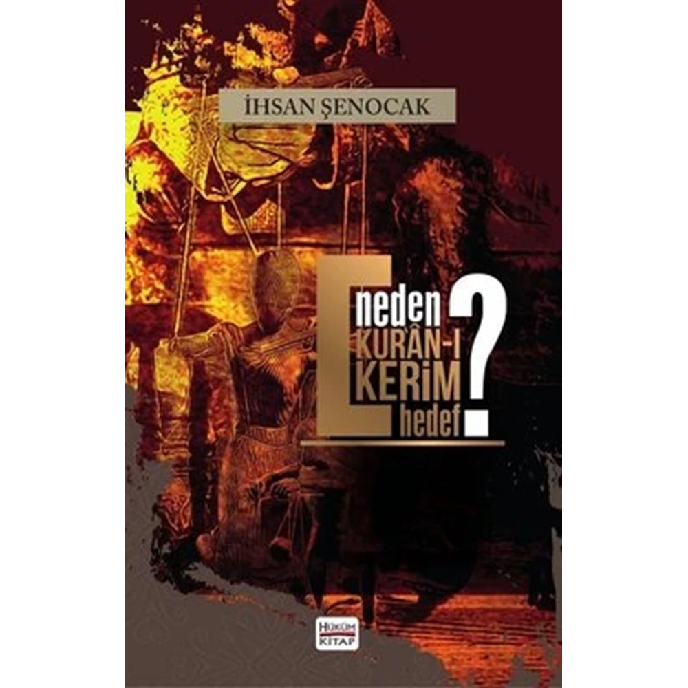 Neden Kuran-ı Kerim Hedef-?