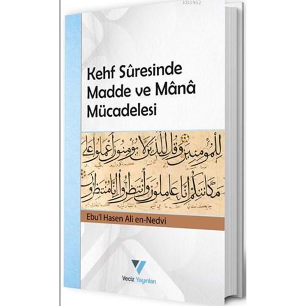 Kehf Suresinde Madde ve Mana Mücadelesi