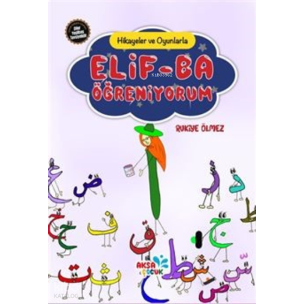Hikayeler ve Oyunlarla Elif-Ba Öğreniyorum