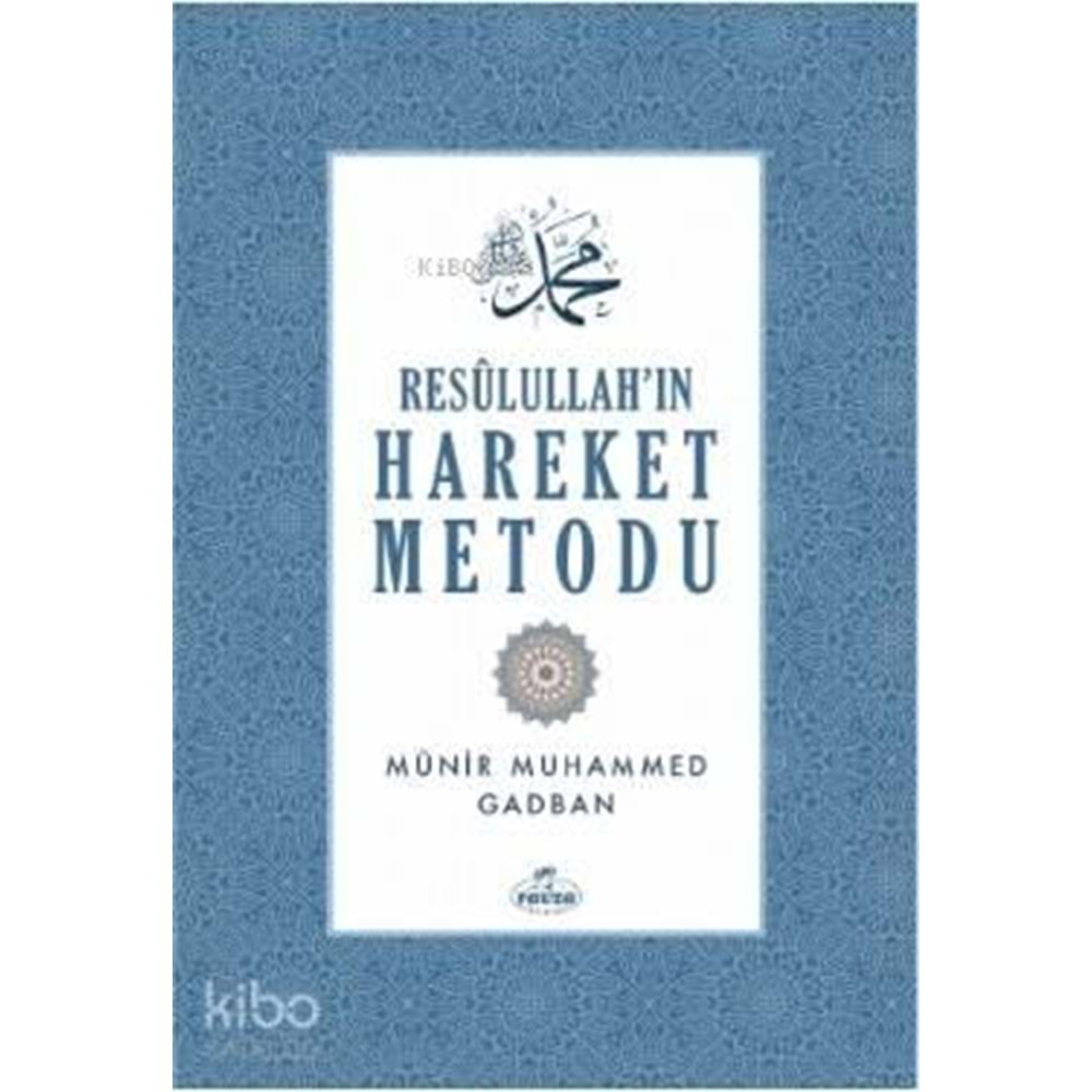Resulullah ın Hareket Metodu (Ciltli)