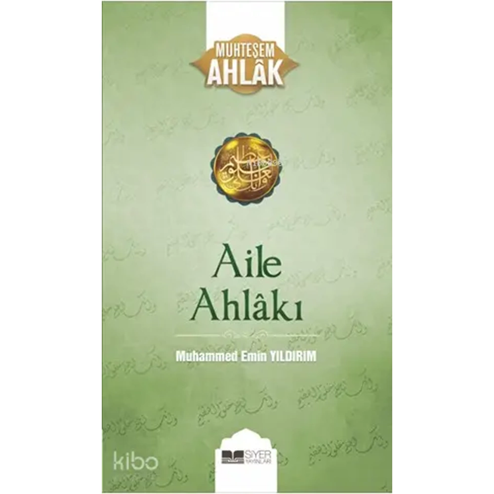 Aile Ahlakı / Muhteşem Ahlak Serisi 2