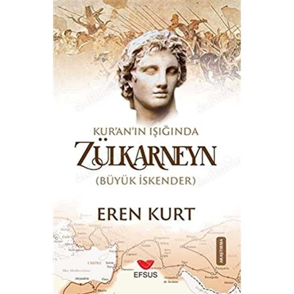 Kuran Işığında Zülkarneyn (Büyük İskender)