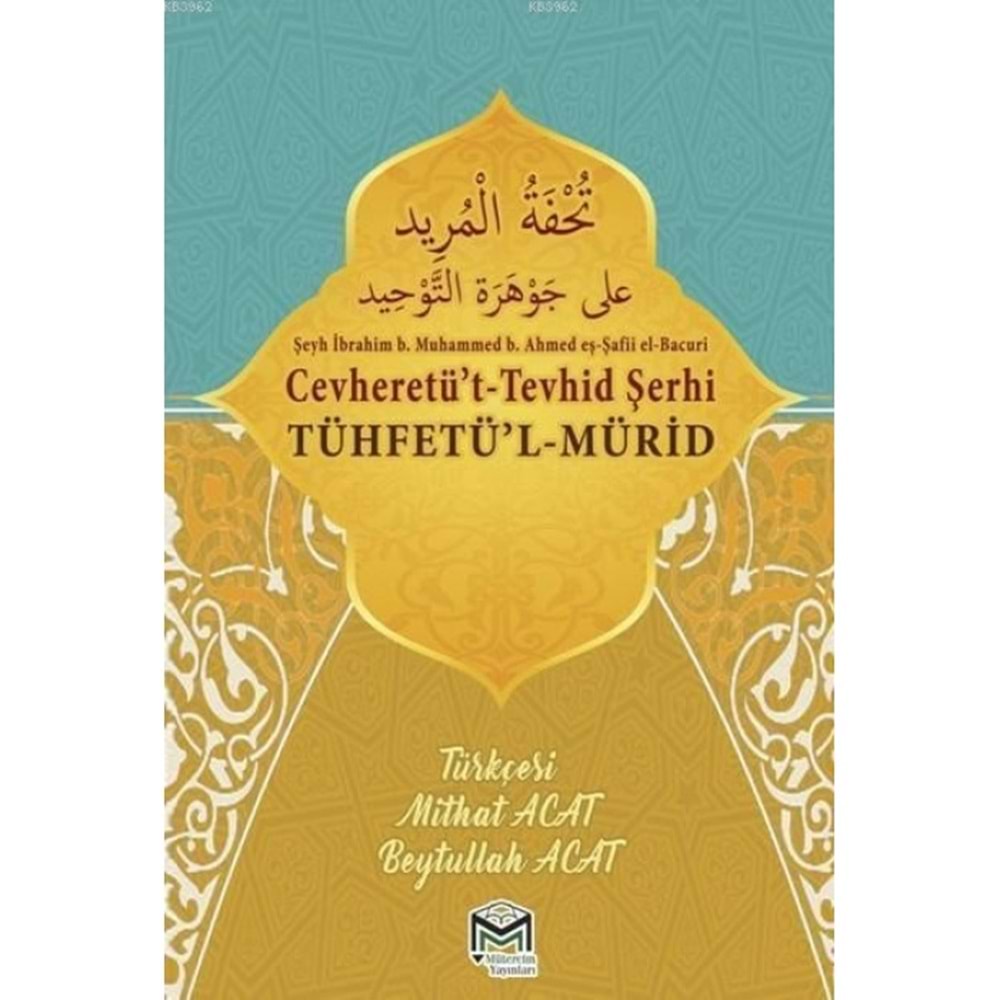 CEVHERETÜT TEVHİD ŞERHİ TÜHFETÜL MÜRİD TERCÜMESİ