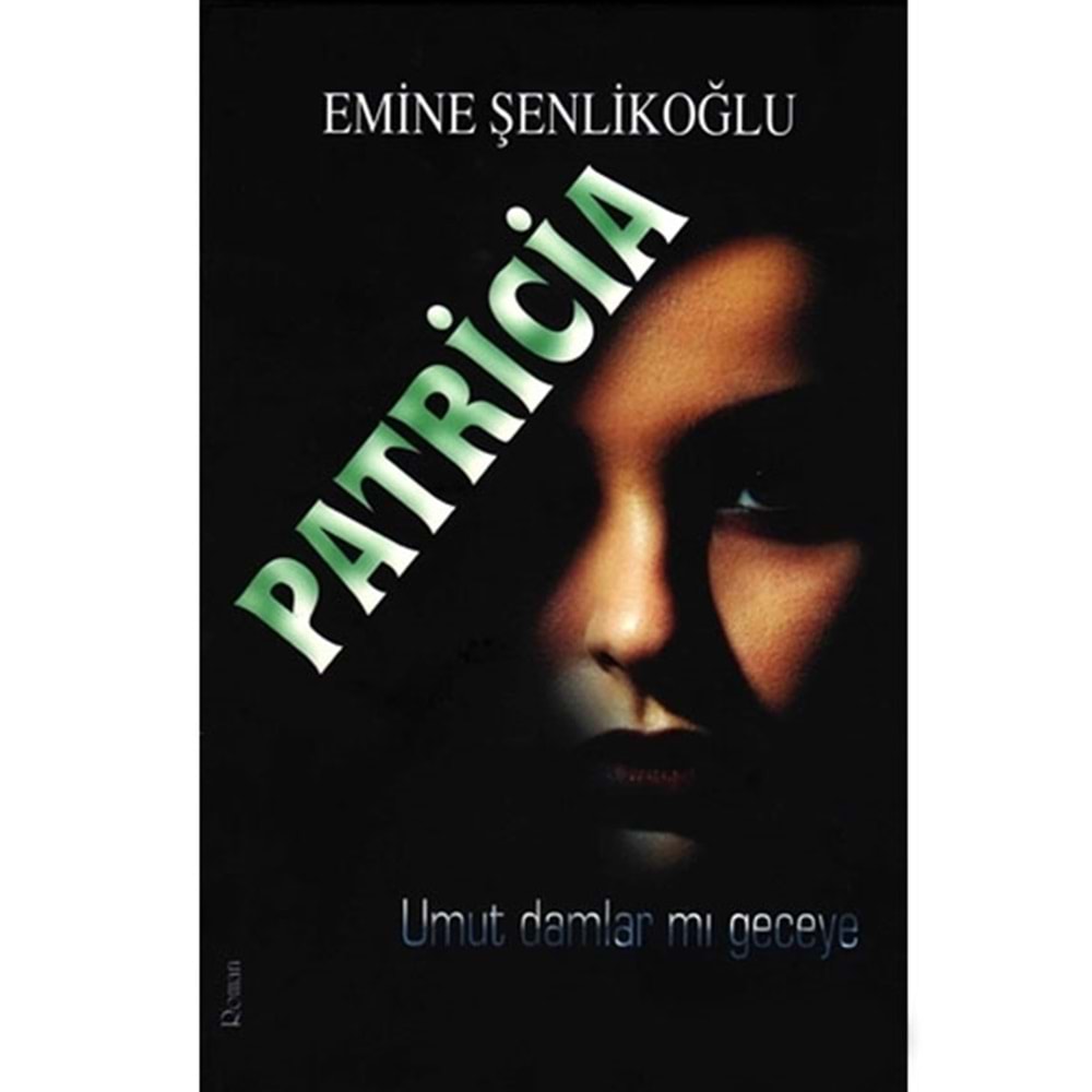 Patricia umut damlarmı geceye