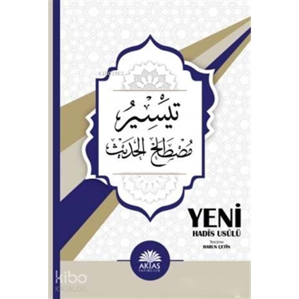 Yeni Hadis Usulü Teysiru Mustalahil- Hadis