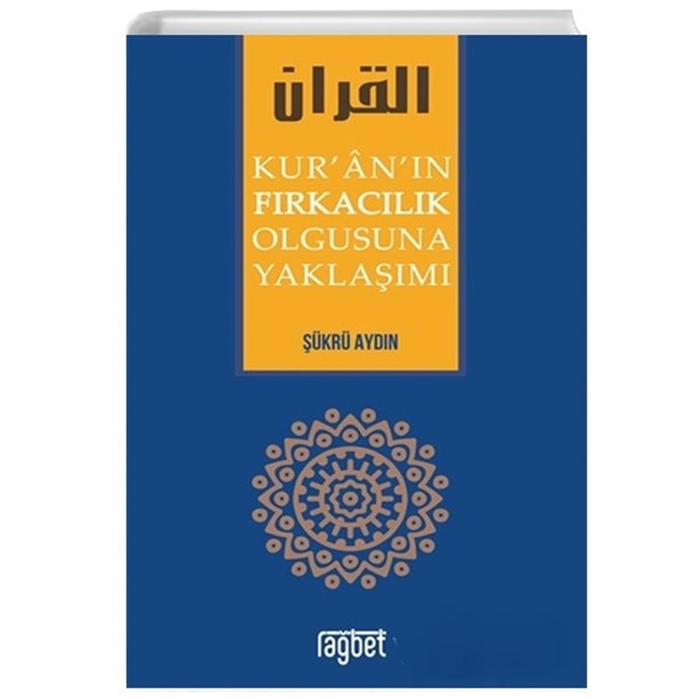 Kuranın Fırkacılık Olgusuna Yaklaşımı