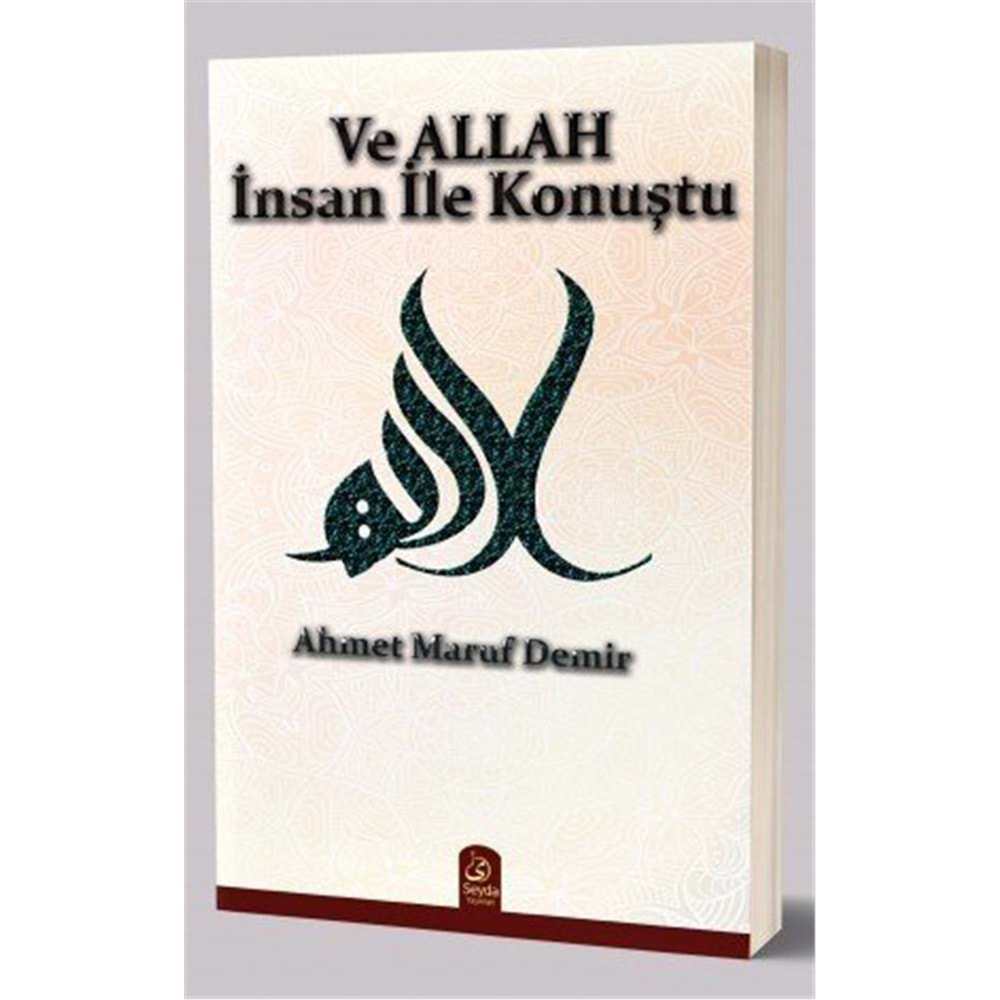 Ve ALLAH insan ile konuştu