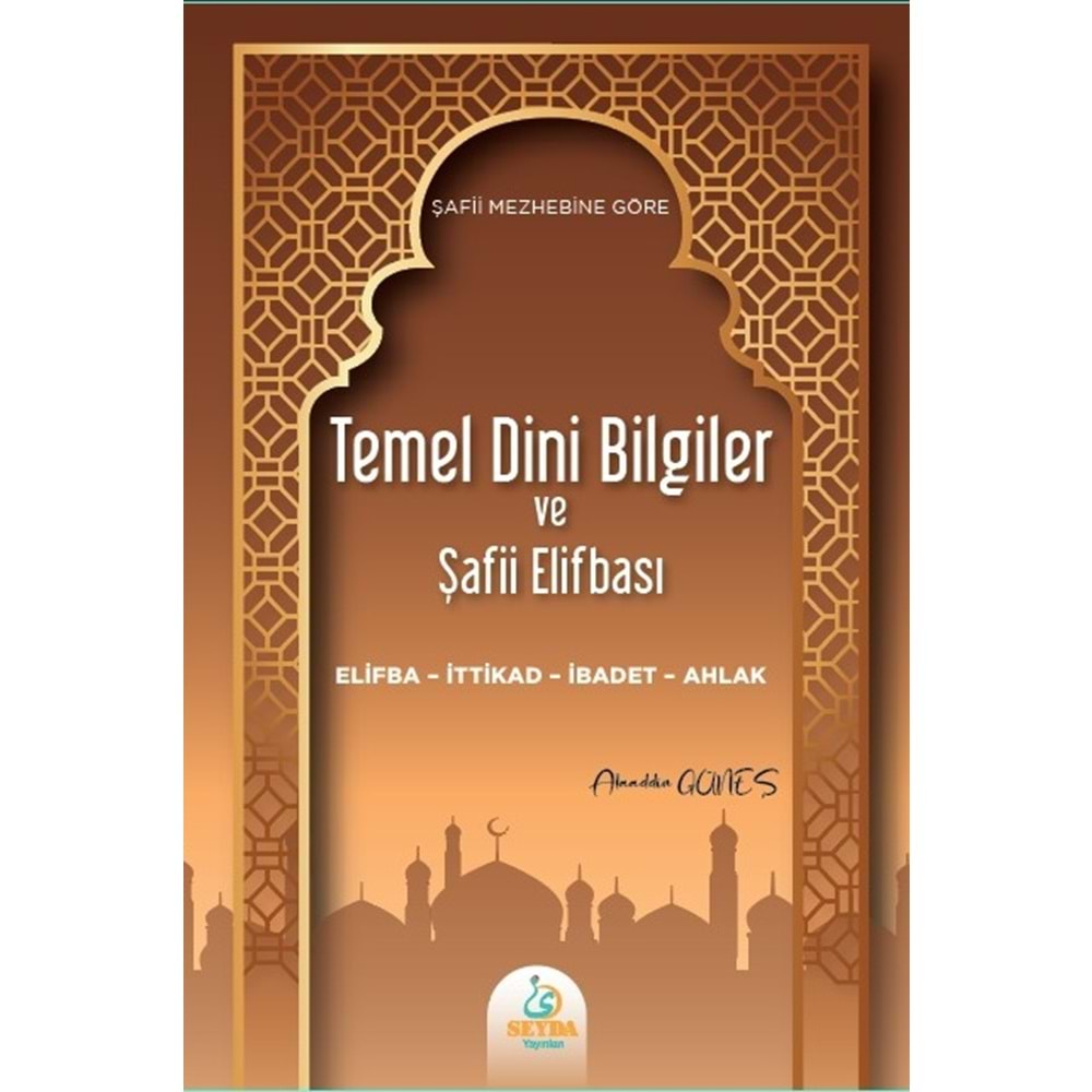 Şafii Mezhebine Göre Temel Dini Bilgiler ve Şafii Elifbası