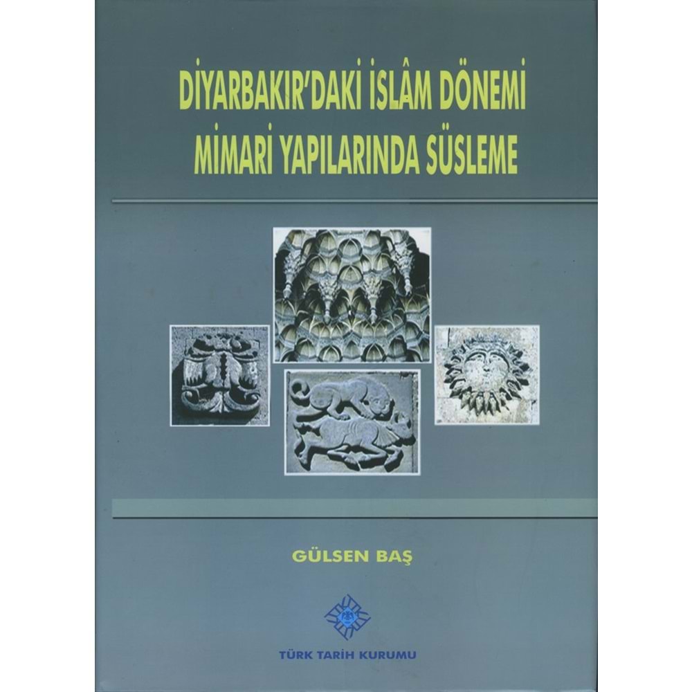 Diyarbakır da İslam Dönemi Mimari Yapılarından Süsleme