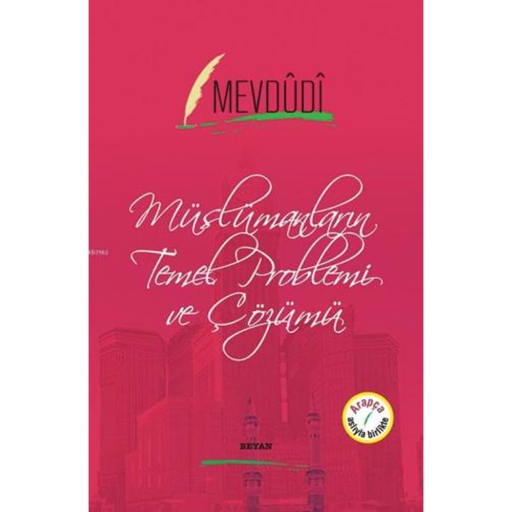 Müslümanların Temel Problemi ve Çözümü