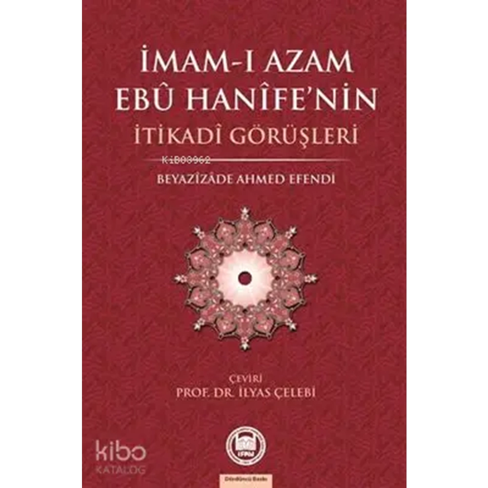 İmamı Azamın Ebu Hanife nin İtikadi Görüşleri