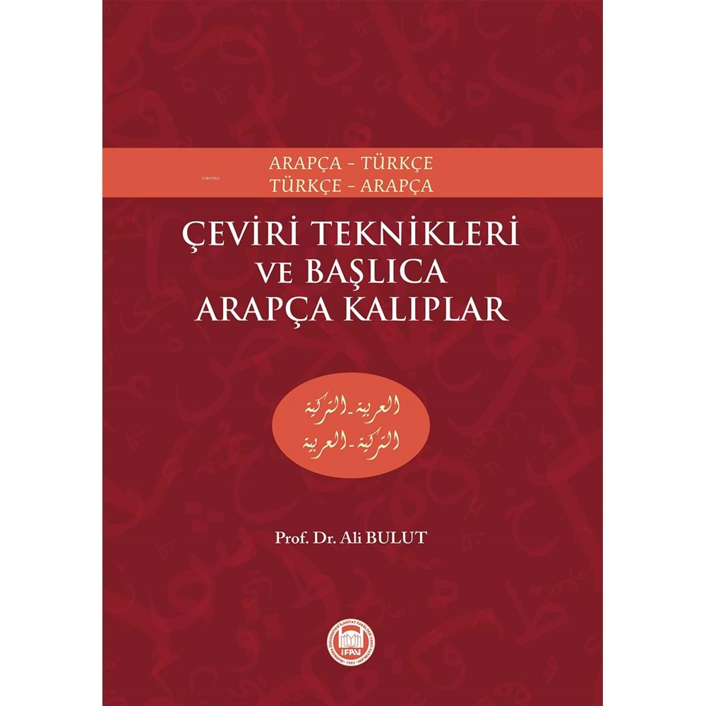 Çeviri Teknikleri ve Başlıca Arapça Kalıplar; Arapça-Türkçe, Türkçe-Arapça