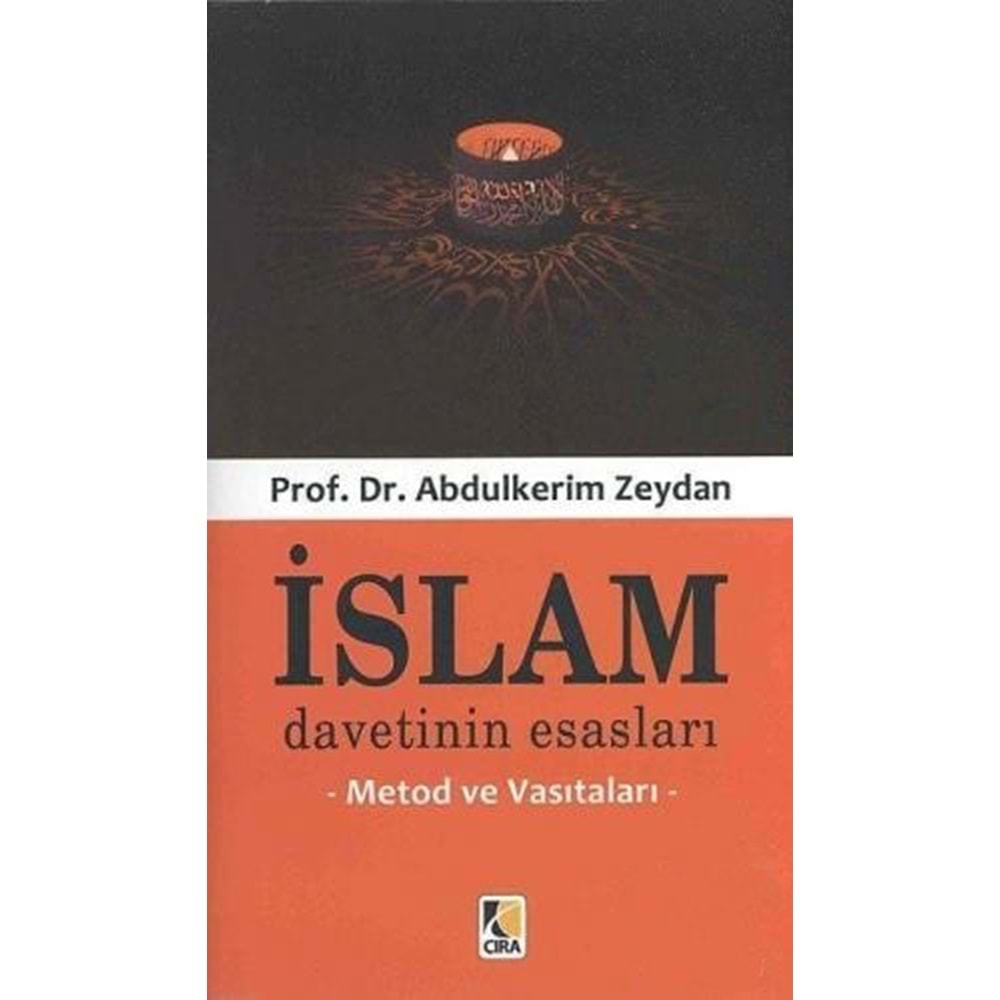 İslam Davetinin Esasları Metod ve Vasıtaları