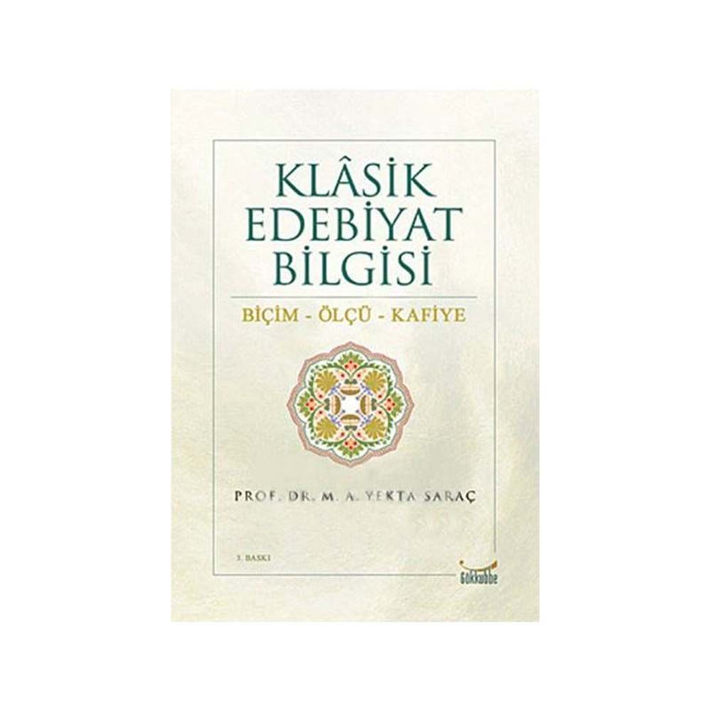Klasik Edebiyat Bilgisi / Biçim-Ölçü-Kafiye