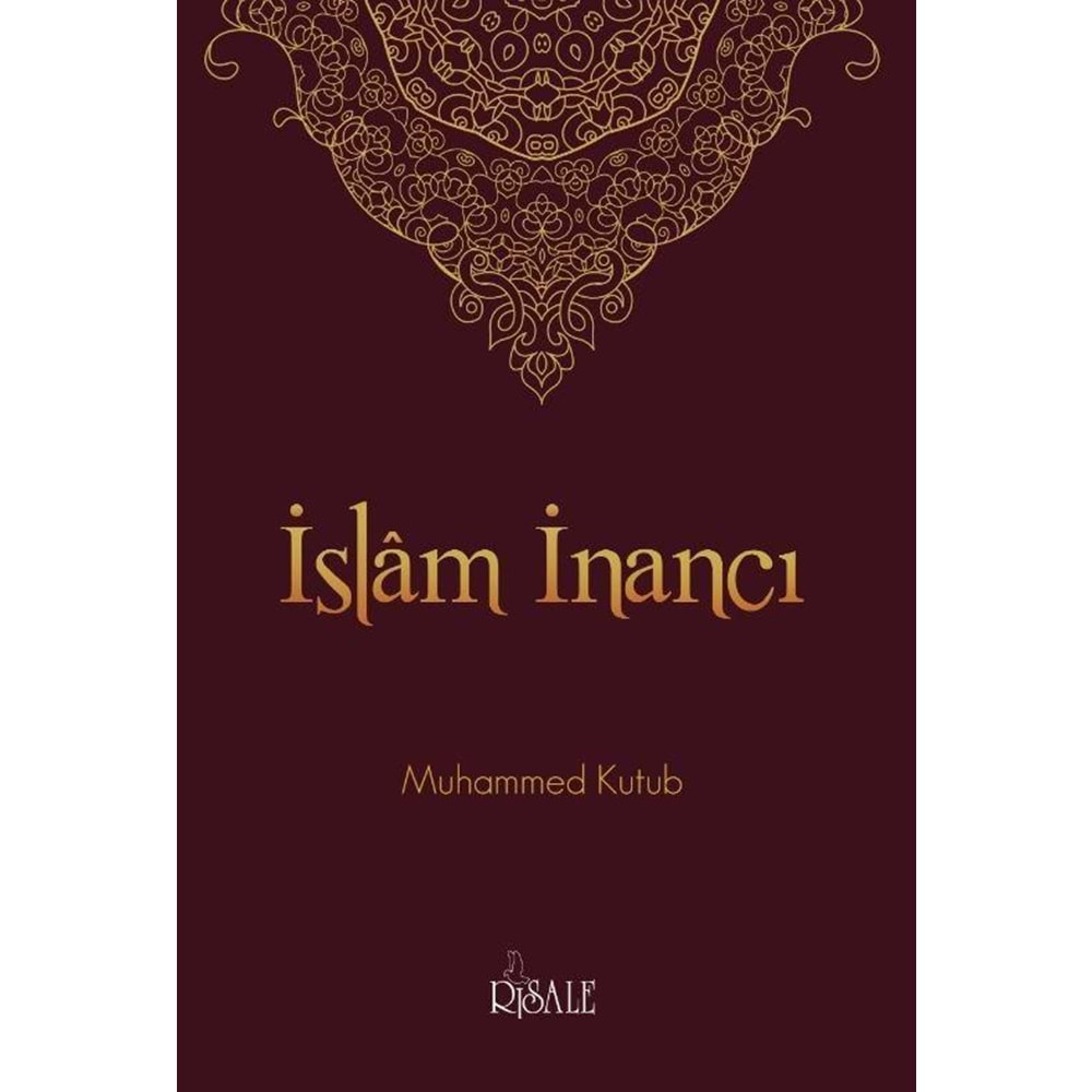 İslam İnancı MUHAMMED KUTUB