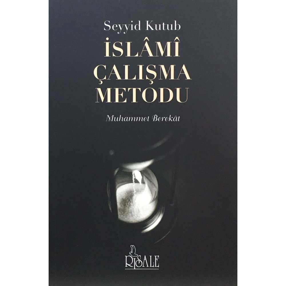 Seyyid Kutub İslami Çalışma Metodu
