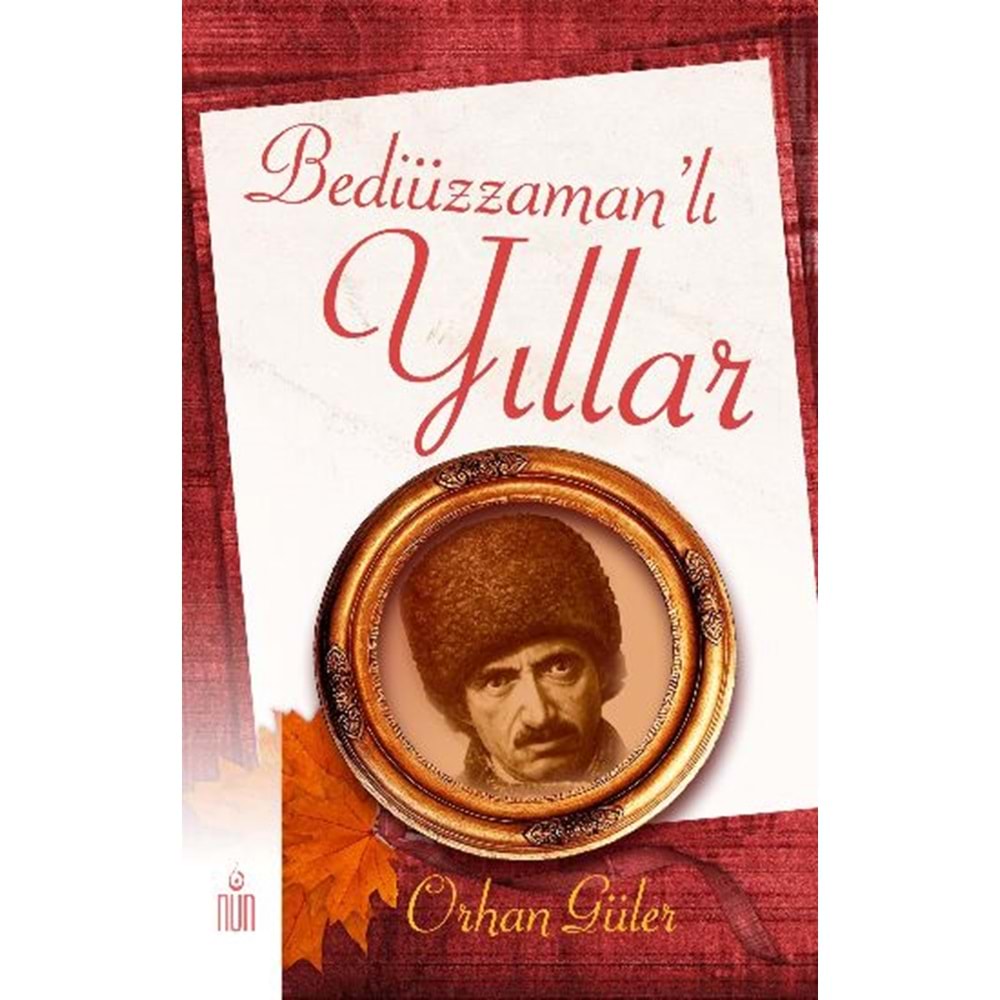 Bediüzzamanlı Yıllar