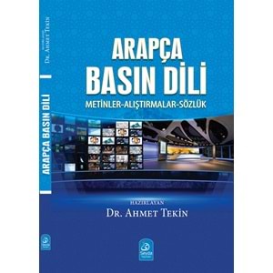 Arapça Basın Dili (Metinler-Alıştırmalar-Sözlük)