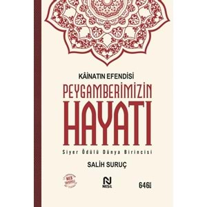 Kainatın Efendisi Peygamberimizin Hayatı
