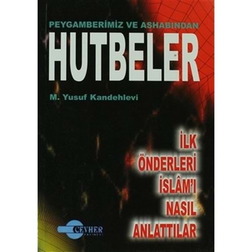 Peygamberimiz ve Ashabından Hutbeler