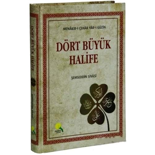 Dört Büyük Halife - Şemseddin Sivasi