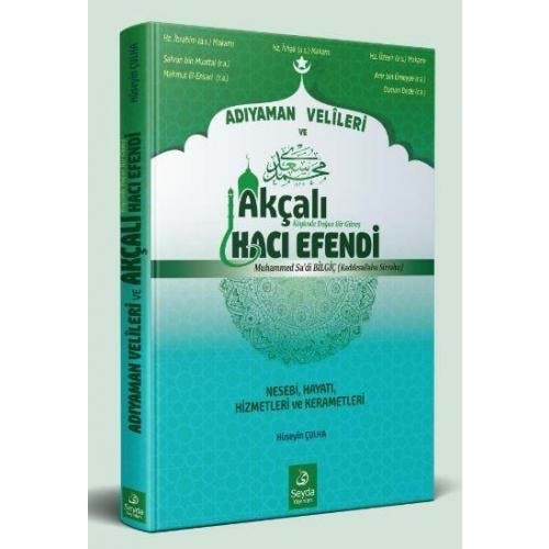 Adıyaman velileri ve akçalı hacı efendi