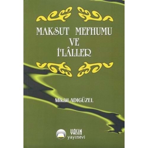 Maksud Mefhumu ve İlaller (Türkçe)