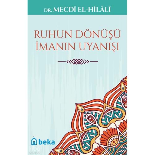 Ruhun Dönüşü İmanın Uyanışı