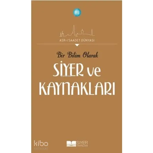 Bir Bilim Olarak Siyer ve Kaynakları