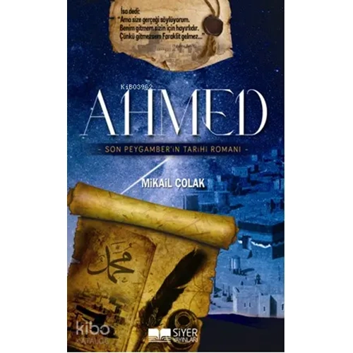 Ahmed Son Peygamberin Tarihi Romanı