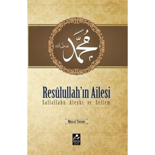 Resulullahın Ailesi (s.a.v.)
