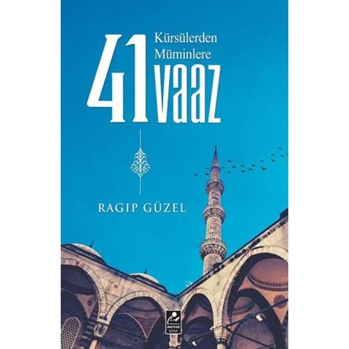 Kürsülerden Müminlere 41 Vaaz