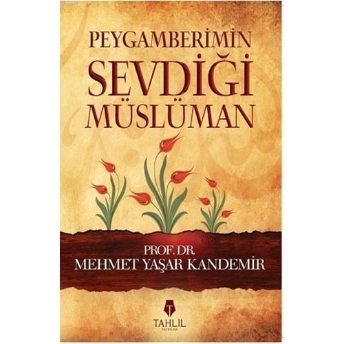 Peygamberimin Sevdiği Müslüman