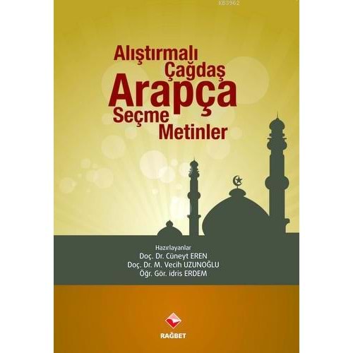 Alıştırmalı Çağdaş Arapça Seçme Metinler