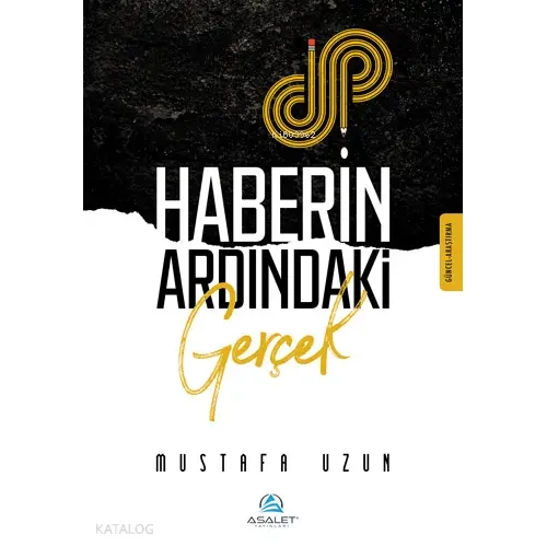 Haberin Ardındaki Gerçek