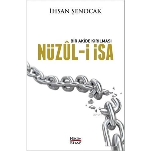 Bir Akide Kırılması Nüzul-i İsa