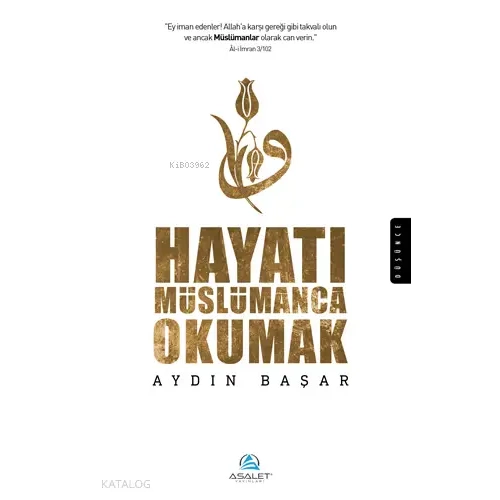 Hayatı Müslümanca Okumak